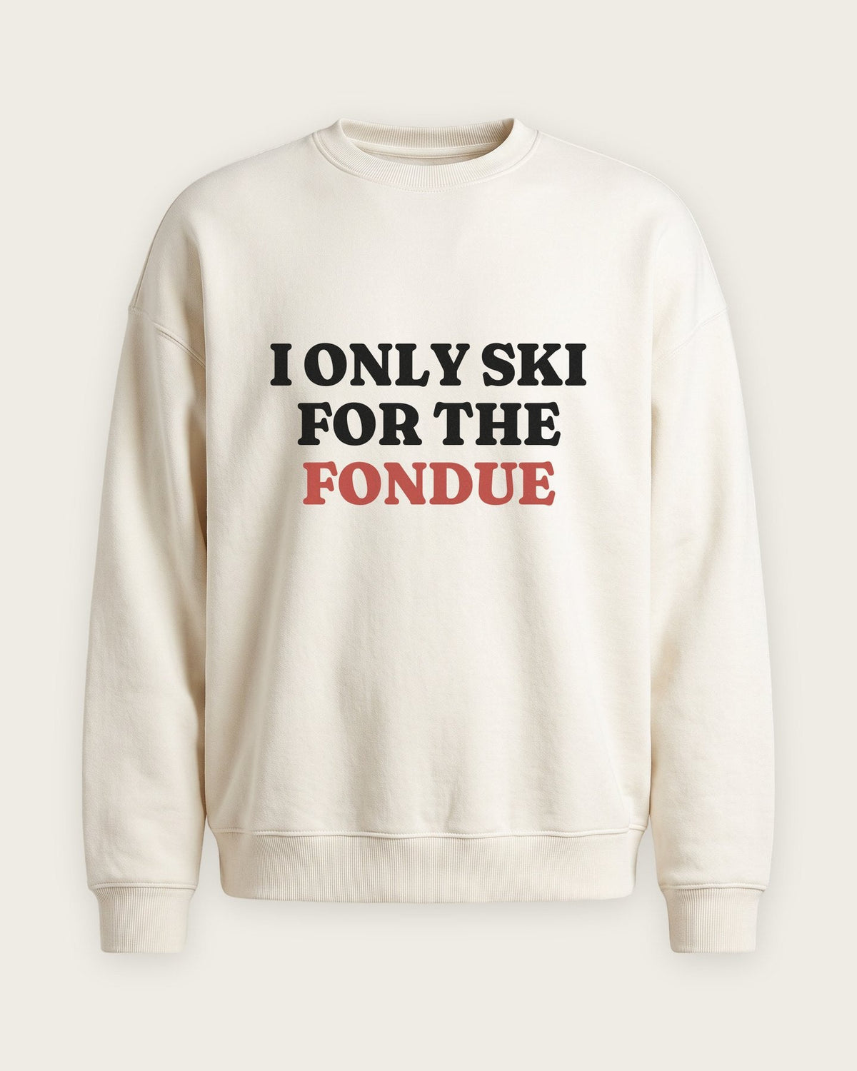 Moletom Careca “I Only Ski for the Fondue” — Off-White