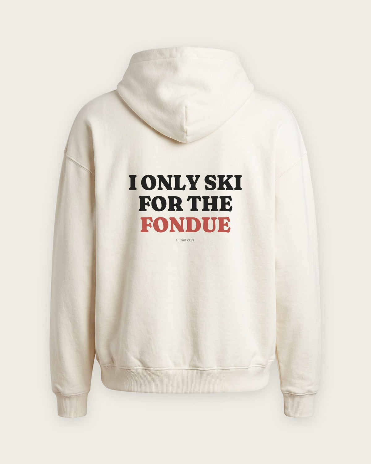 Moletom Oversized “I Only Ski for the Fondue” — Off-White