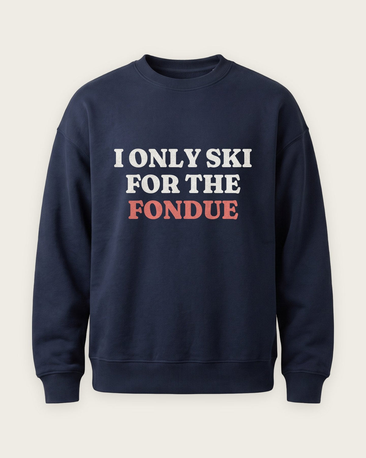 Moletom Careca “I Only Ski for the Fondue” — Marinho