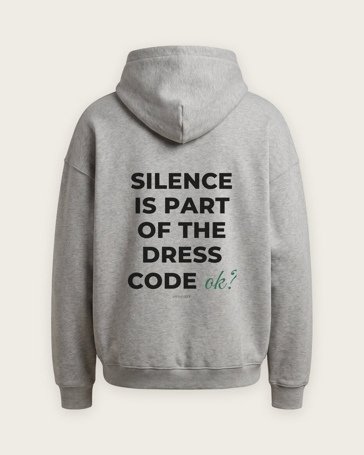 Moletom Oversized “Silence Is Part of the Dress Code” — Cinza Mescla