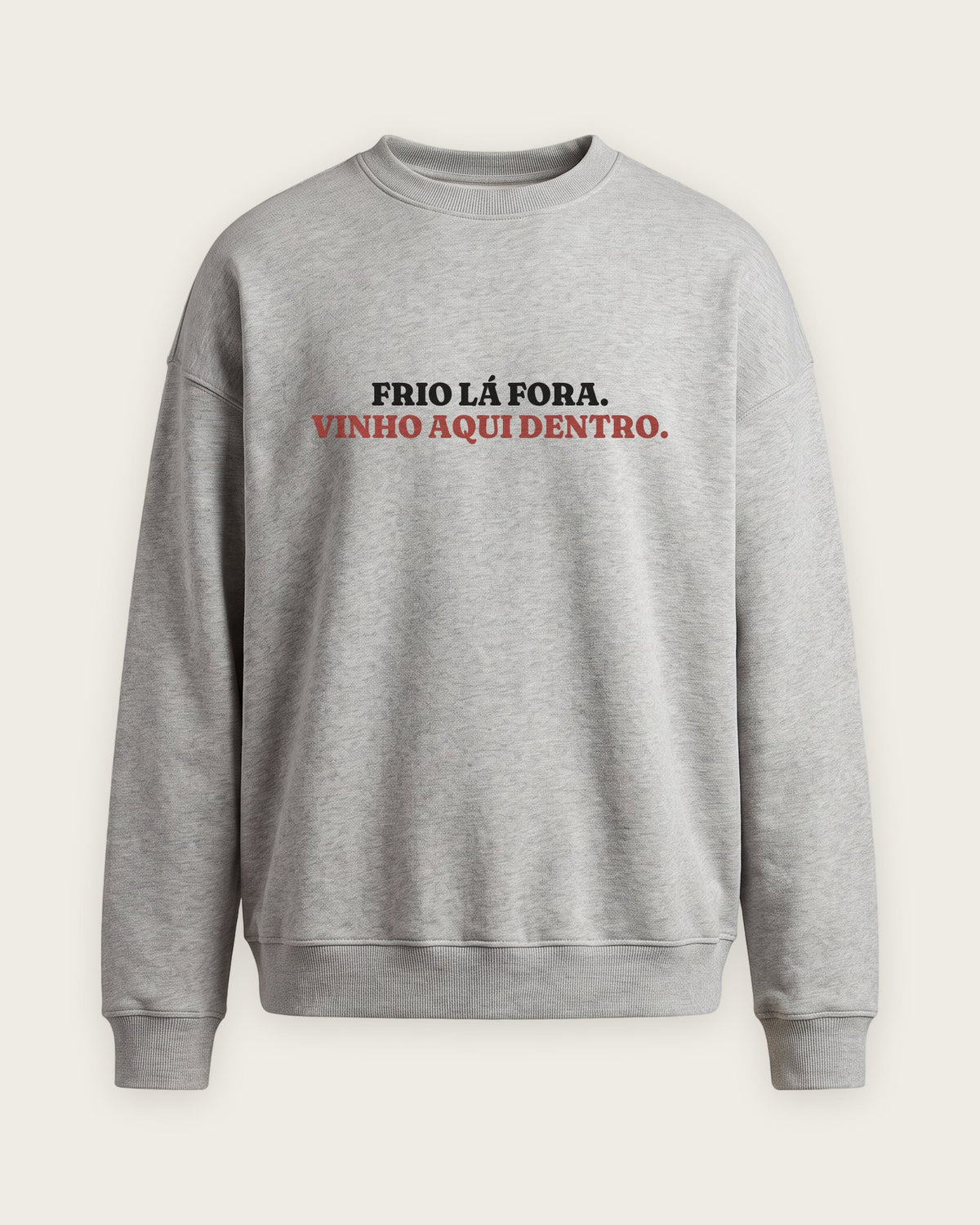 Moletom Careca “Frio Lá Fora, Vinho Aqui Dentro” — Cinza Mescla