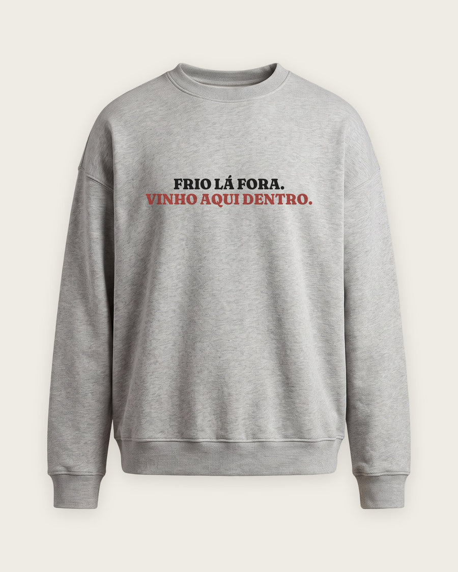 Moletom Careca “Frio Lá Fora, Vinho Aqui Dentro”