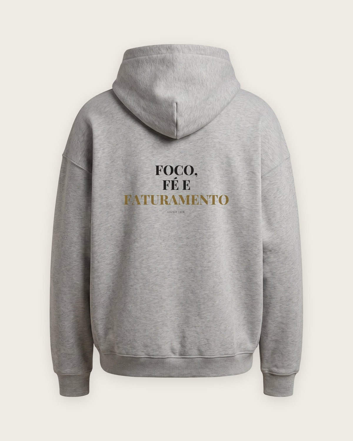 Moletom Oversized “Foco, Fé e Faturamento” — Cinza Mescla