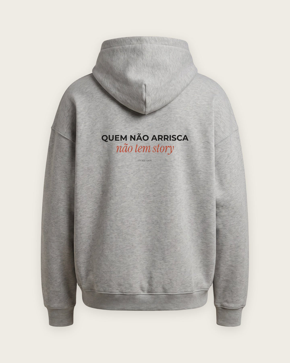 Moletom Oversized “Quem Não Arrisca Não Tem Story” — Cinza Mescla