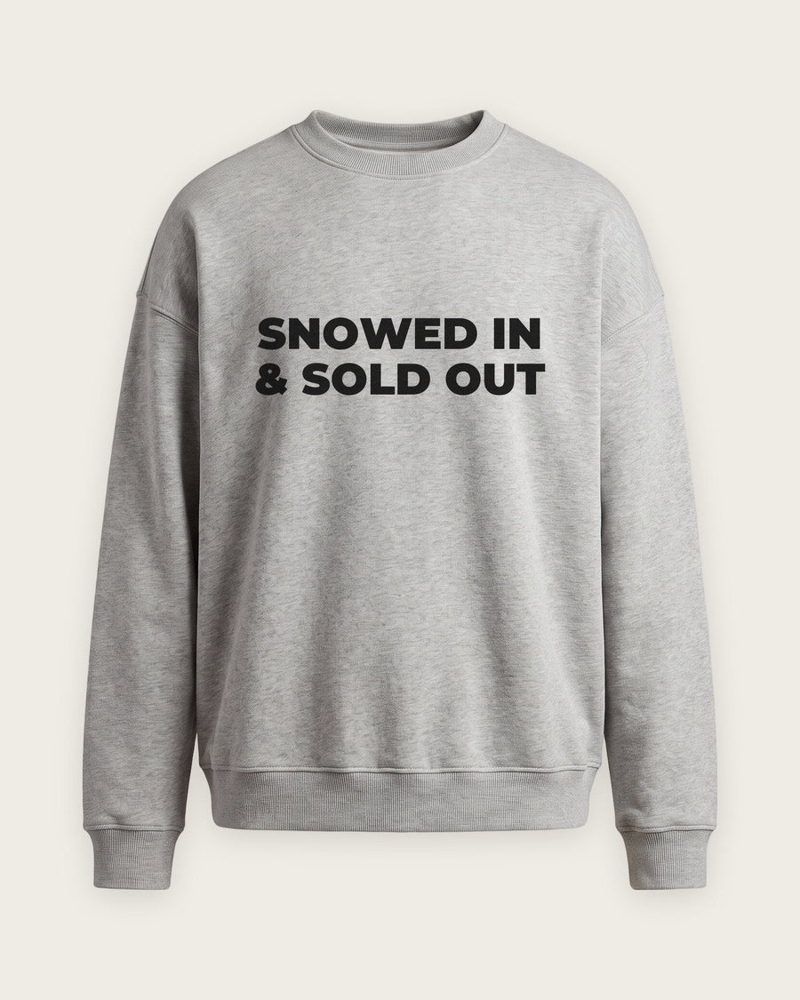 Moletom Careca “Snowed In and Sold Out”