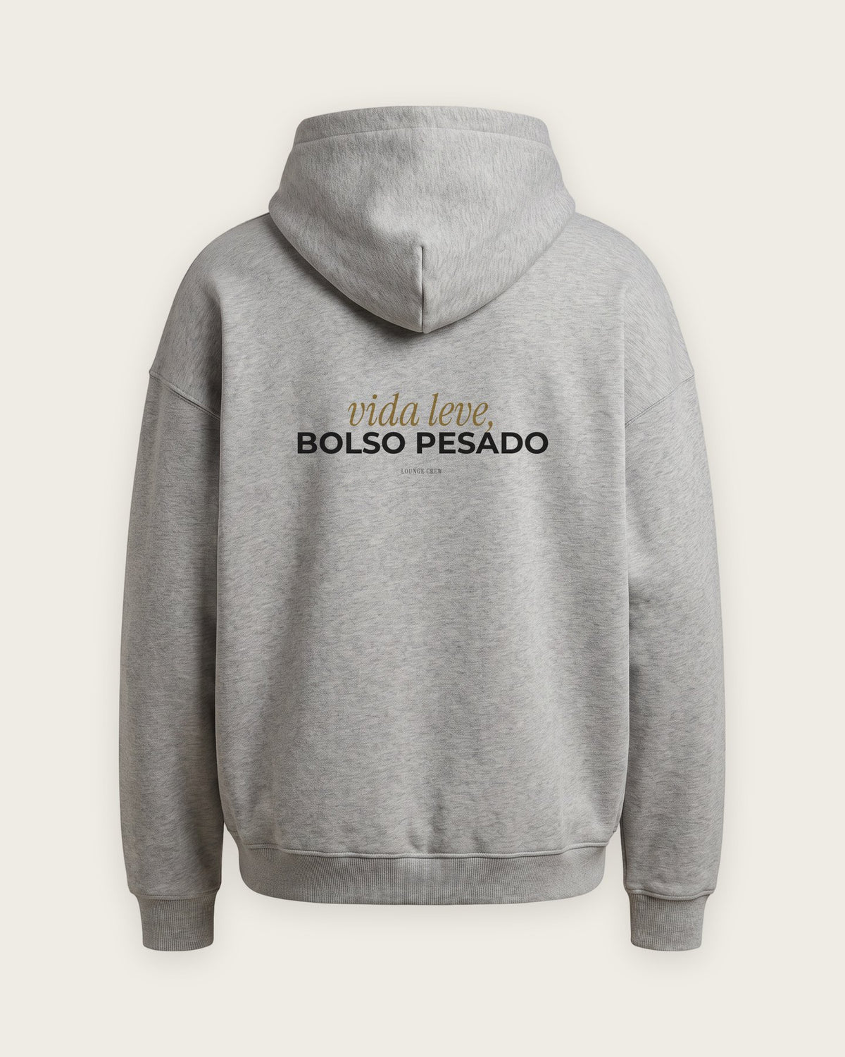 Moletom Oversized “Vida Leve, Bolso Pesado” — Cinza Mescla