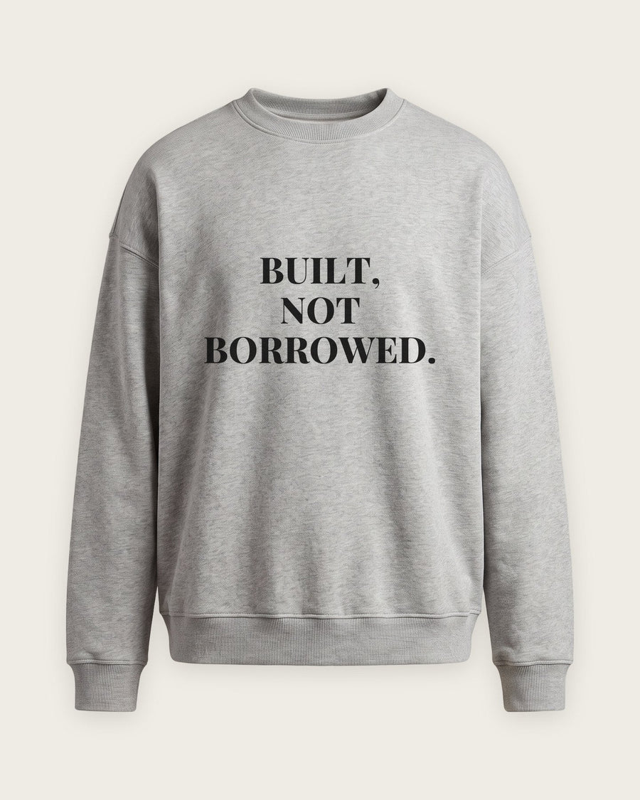 Moletom Careca “Built, Not Borrowed”