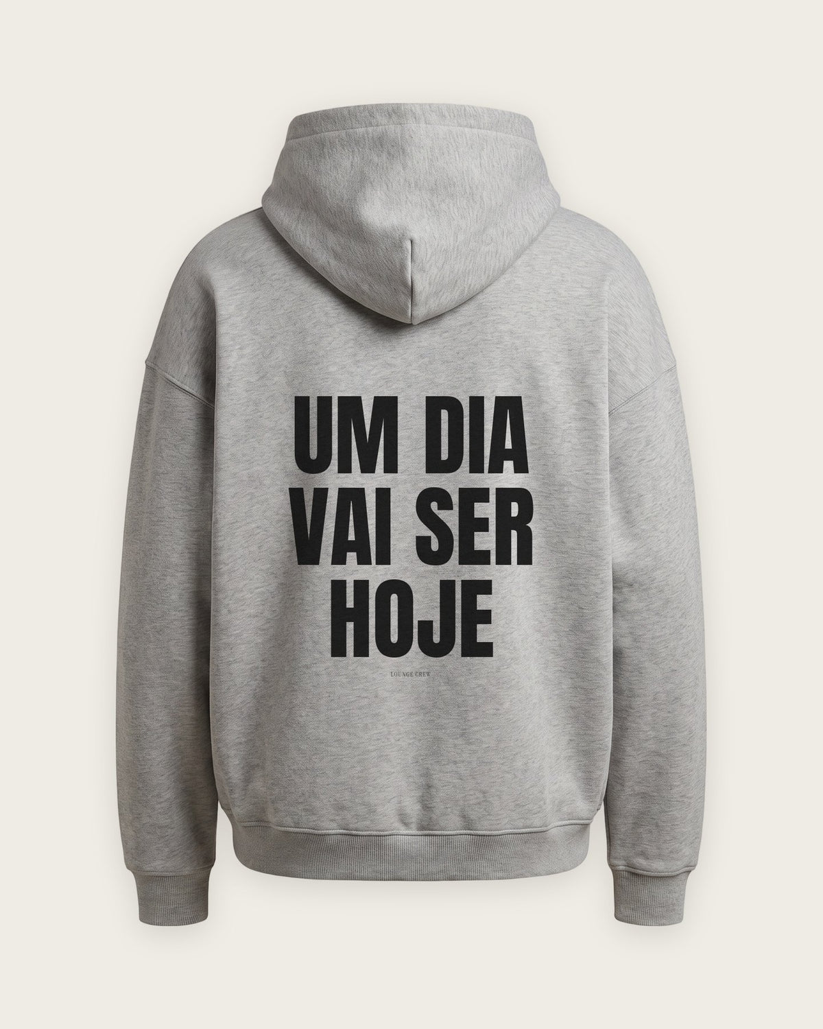 Moletom Oversized “Um Dia Vai Ser Hoje” — Cinza Mescla