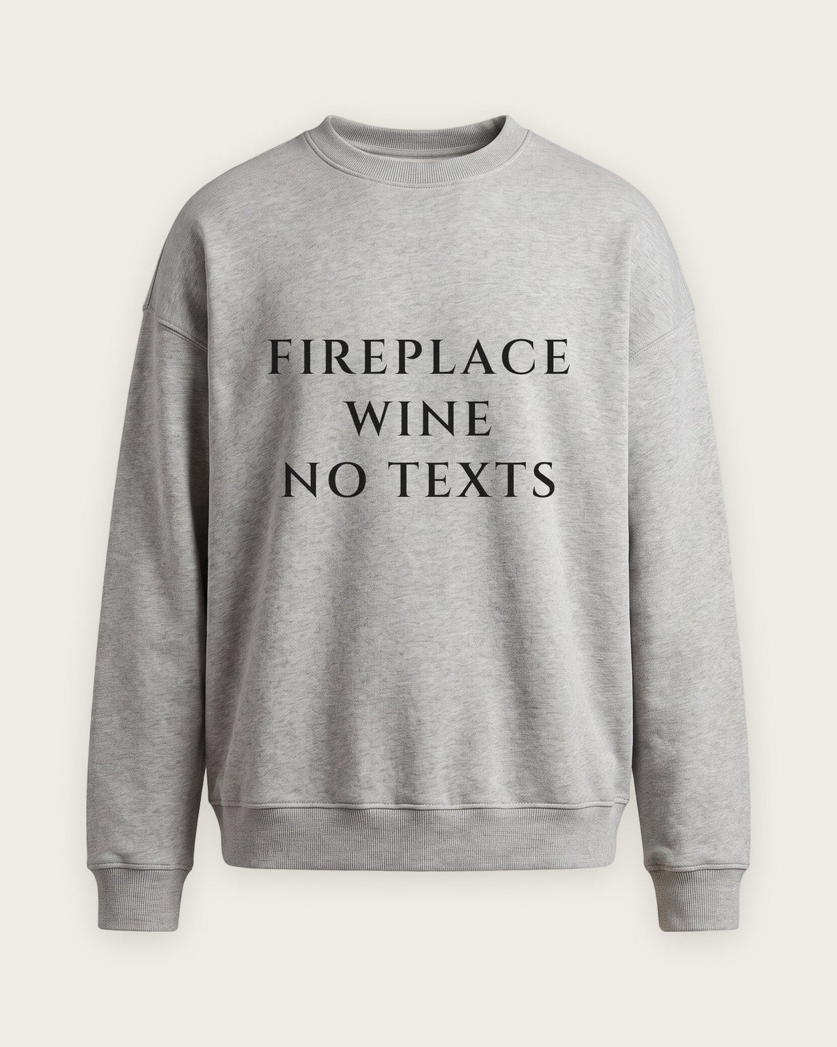 Moletom Careca “Fireplace, Wine, No Texts” — Cinza Mescla
