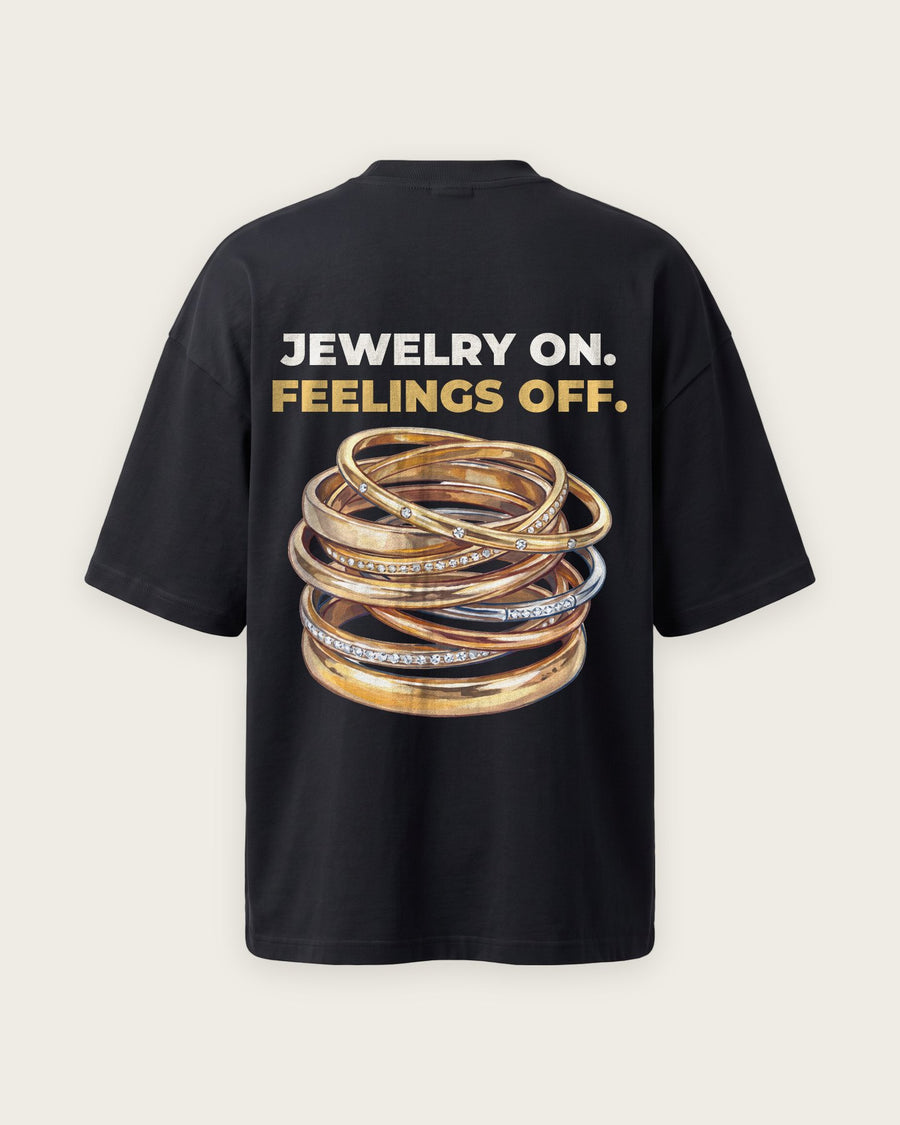 Camiseta Oversized “Jewelry On, Feelings Off”