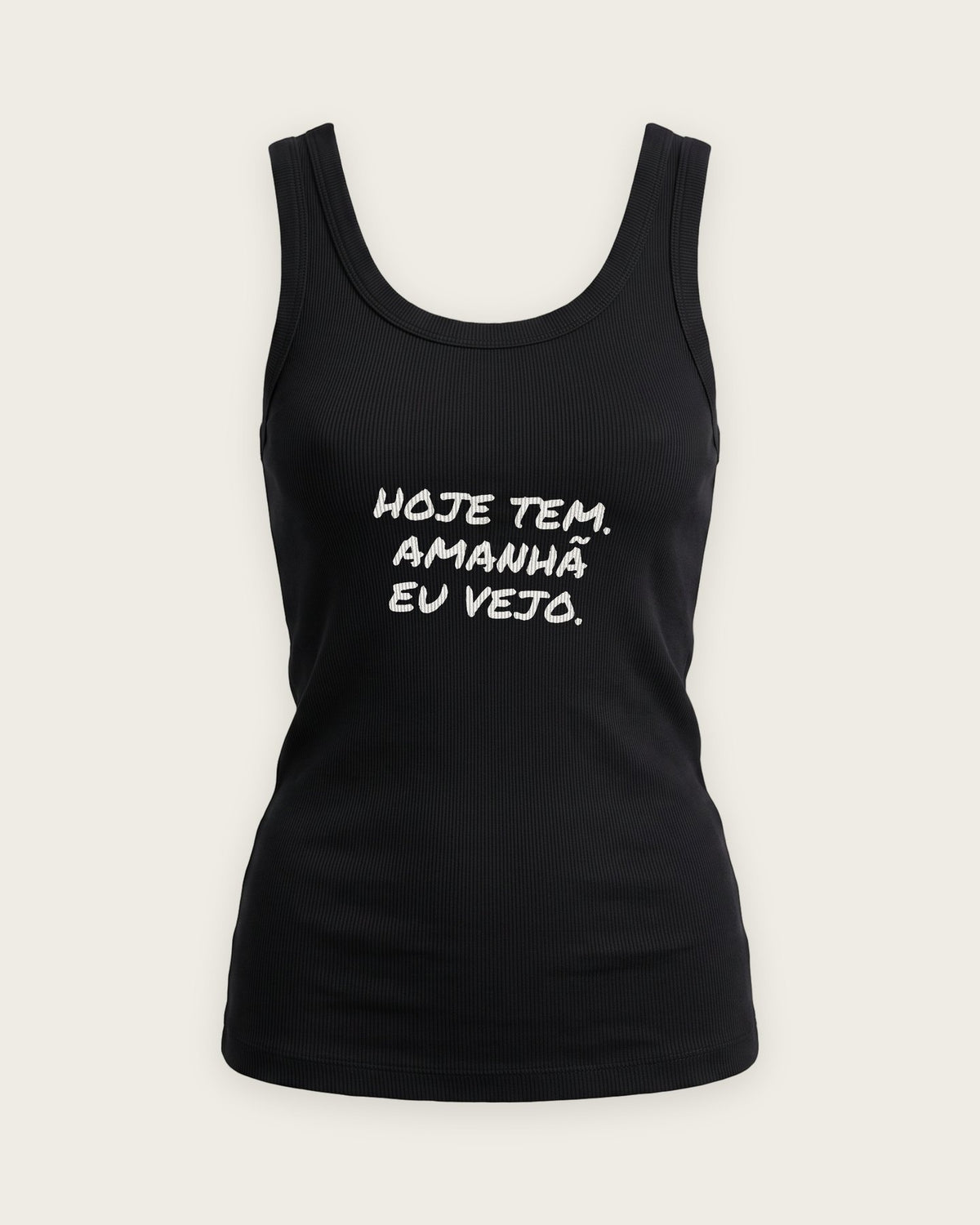 Regata Canelada “Hoje Tem, Amanhã Eu Vejo” — Preto