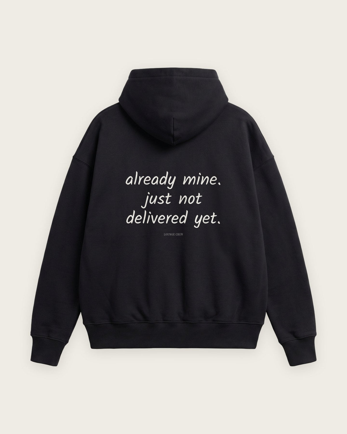 Moletom Oversized “Already Mine, Just Not Delivered” — Preto