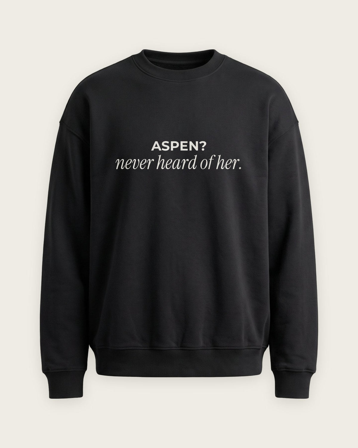 Moletom Careca “Aspen? Never Heard of Her” — Preto