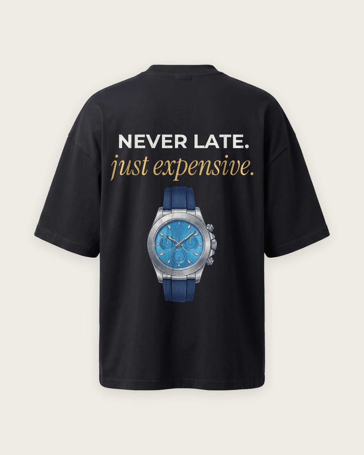 Camiseta Oversized “Never Late, Just Expensive” — Preto