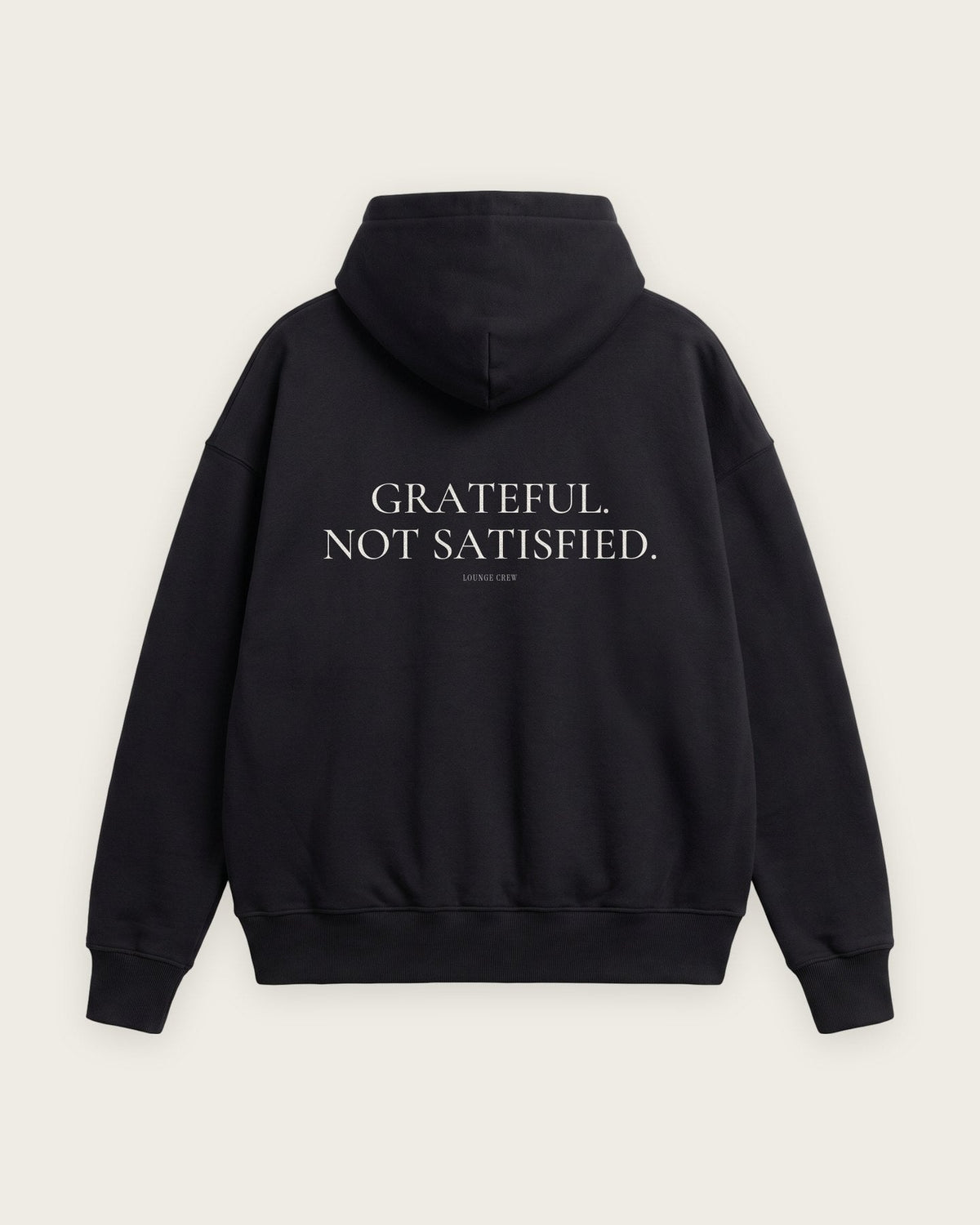 Moletom Oversized “Grateful, Not Satisfied” — Preto