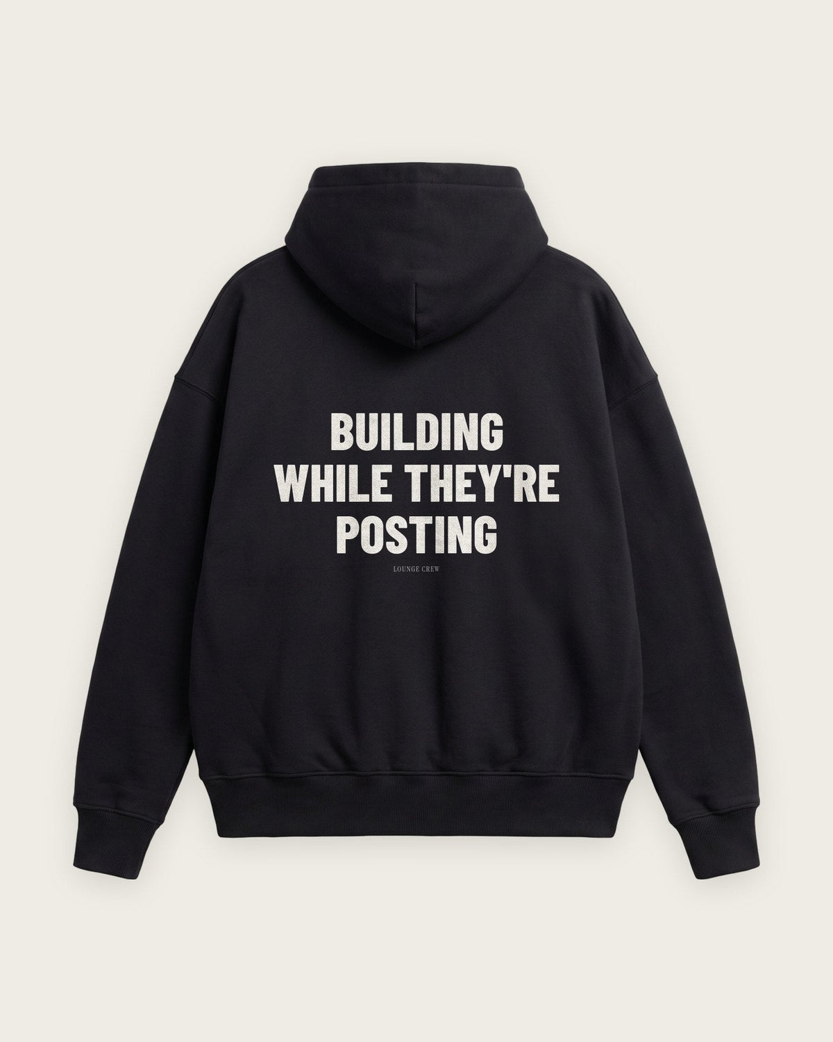 Moletom Oversized “Building While They're Posting” — Preto