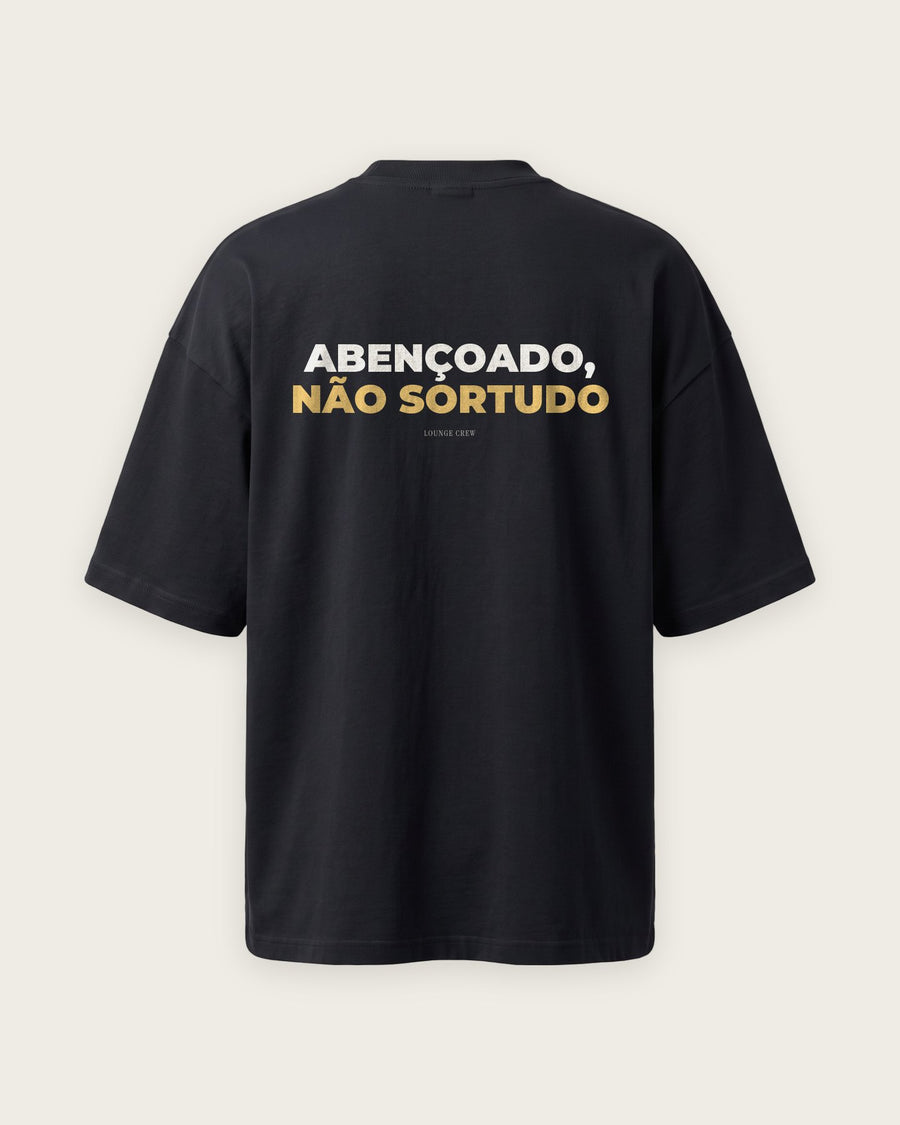 Camiseta Oversized “Abençoado, Não Sortudo”