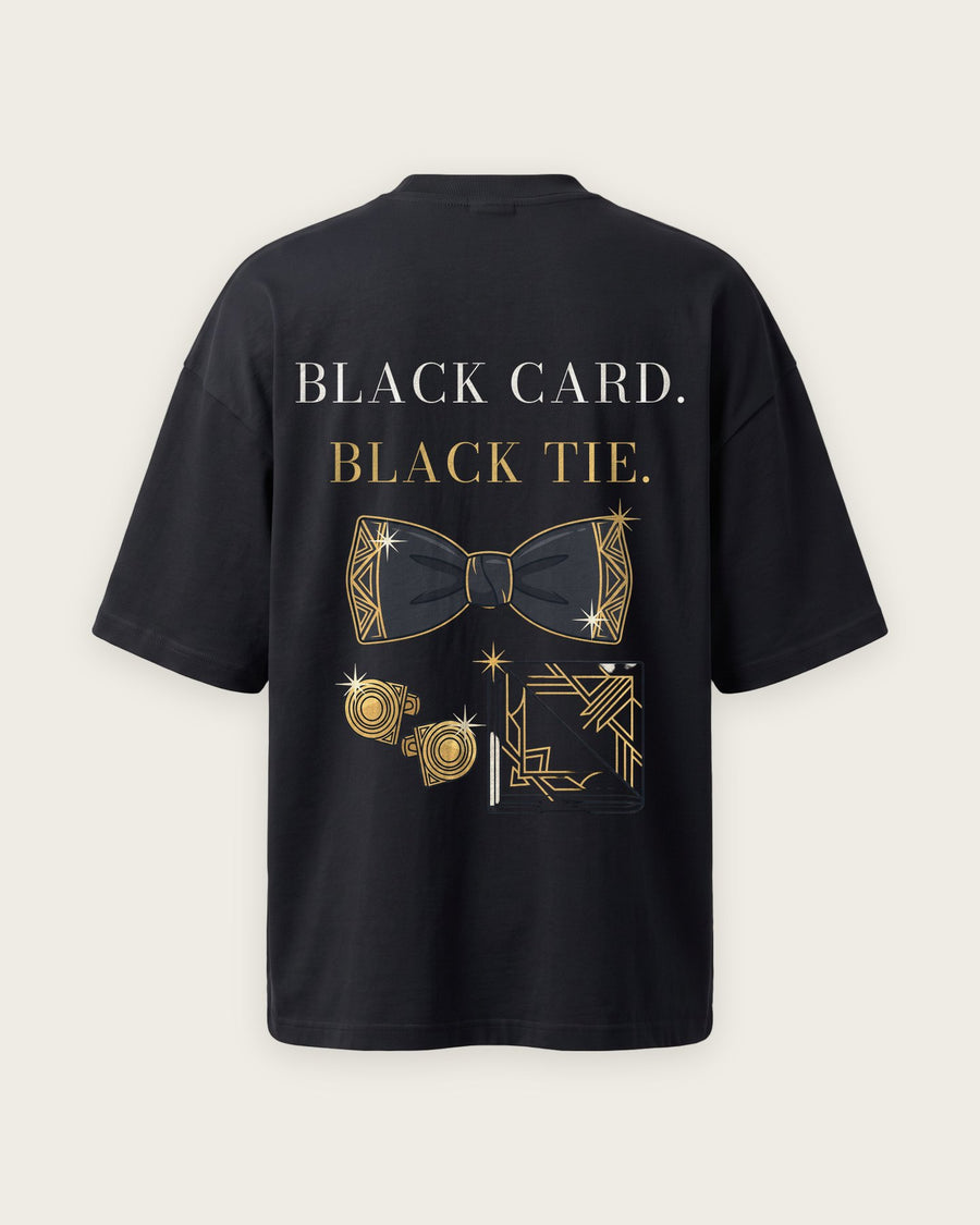 Camiseta Oversized “Black Card, Black Tie”