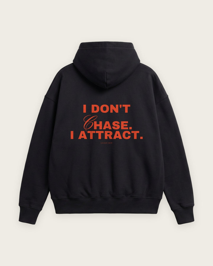 Moletom Oversized “I Don't Chase, I Attract”
