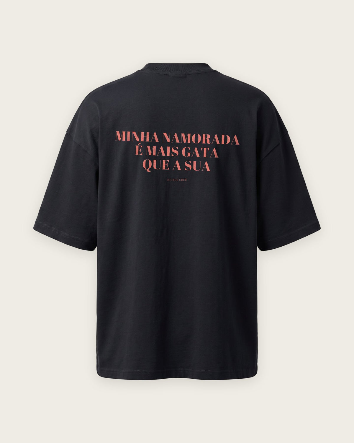 Camiseta Oversized “Minha Namorada é Mais Gata que a Sua” — Preto