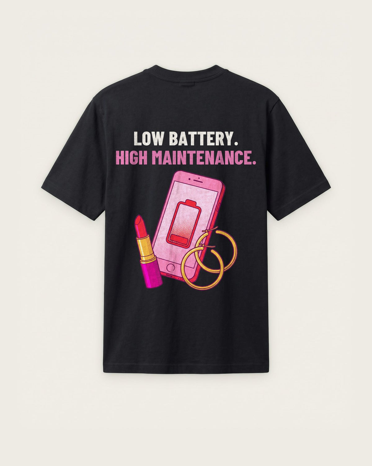 Camiseta “Low Battery, High Maintenance” — Preto — regular