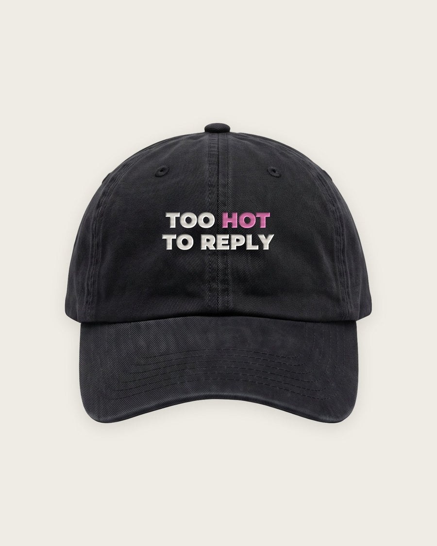 Boné Dad Hat “Too Hot to Reply”