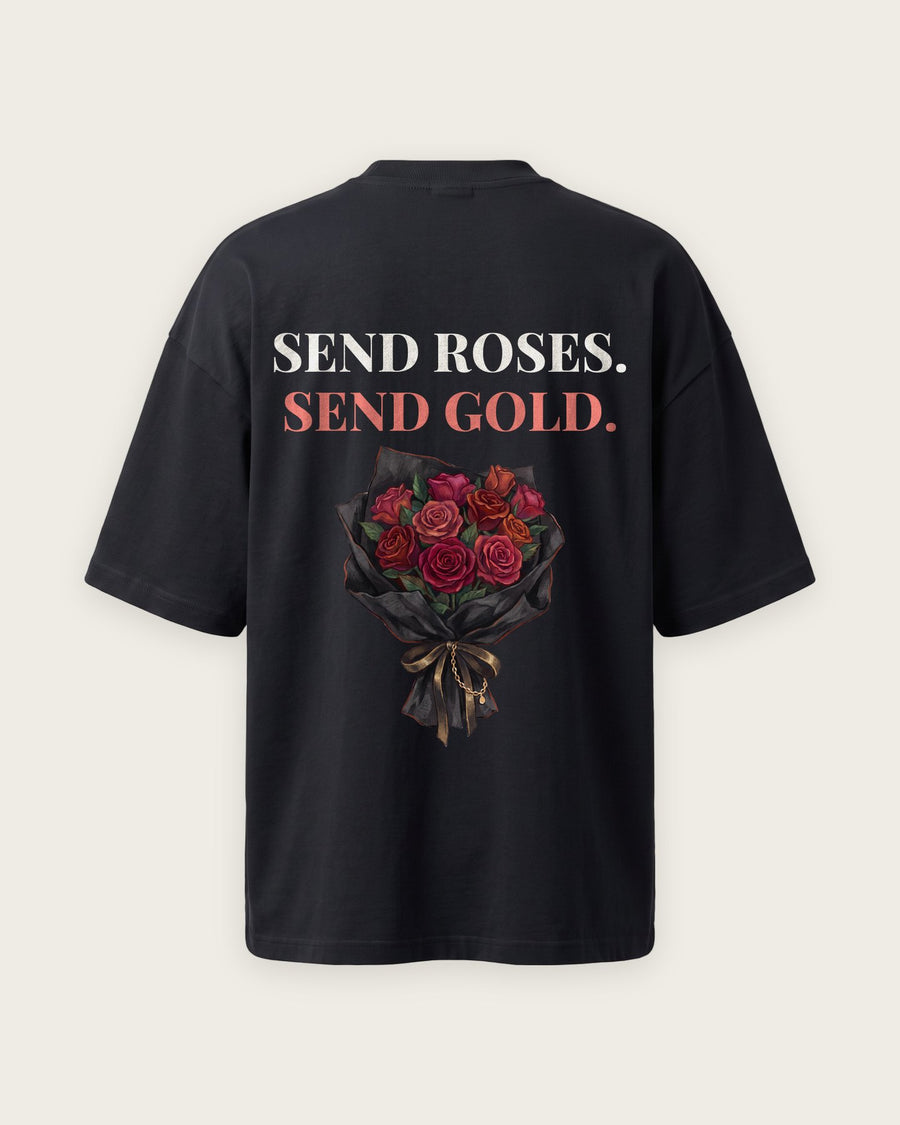 Camiseta Oversized “Send Roses, Send Gold”