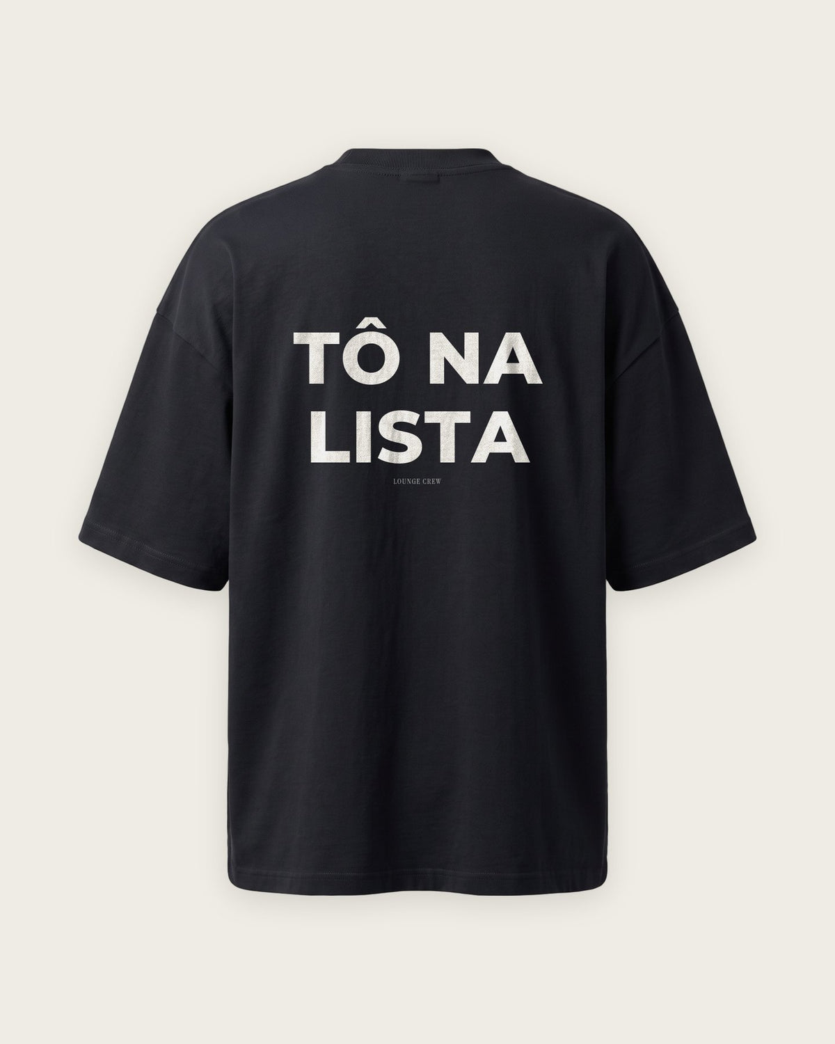 Camiseta Oversized “Tô na Lista” — Preto