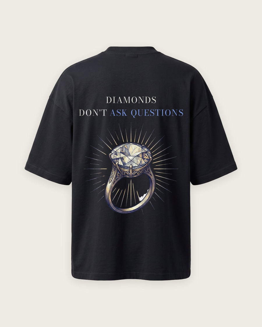 Camiseta Oversized “Diamonds Don't Ask Questions”