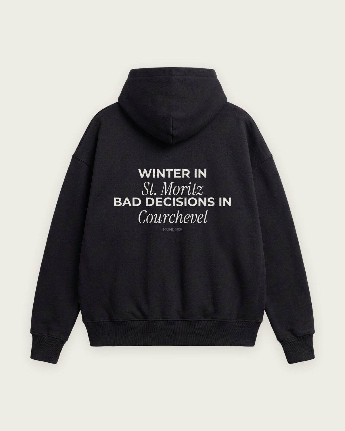 Moletom Oversized “Winter in St. Moritz, Bad Decisions in Courchevel” — Preto