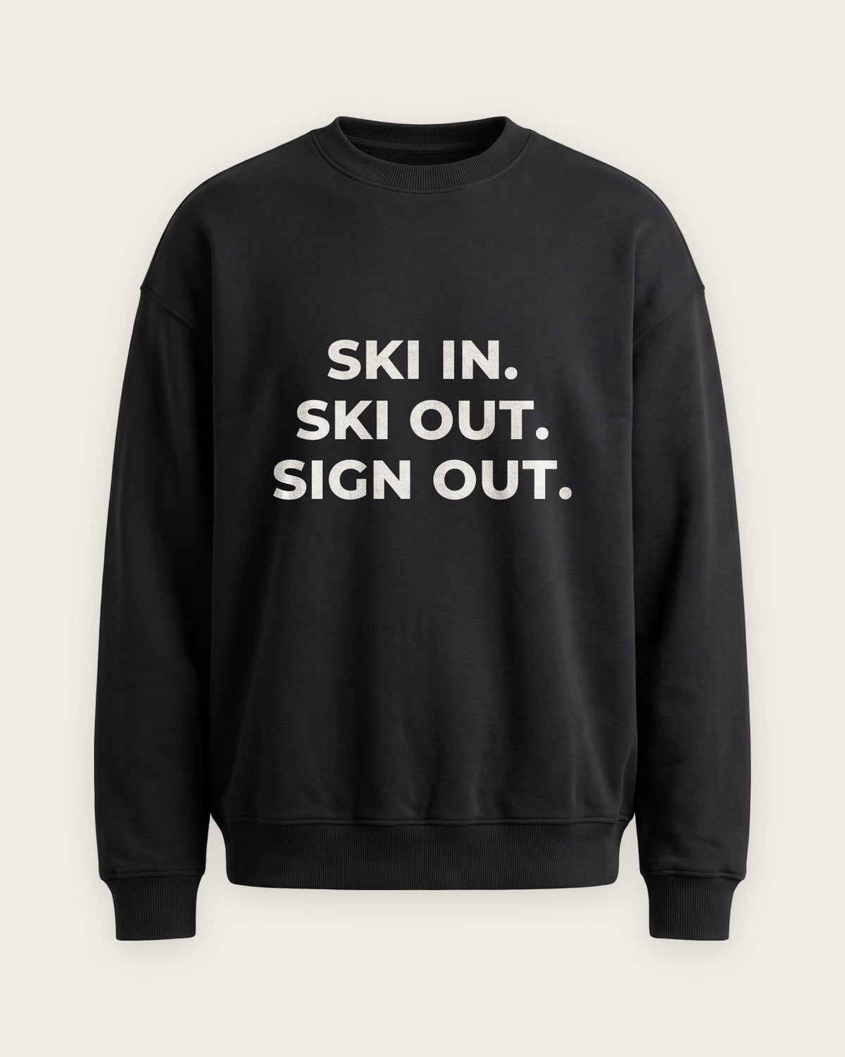 Moletom Careca “Ski In, Ski Out, Sign Out” — Preto