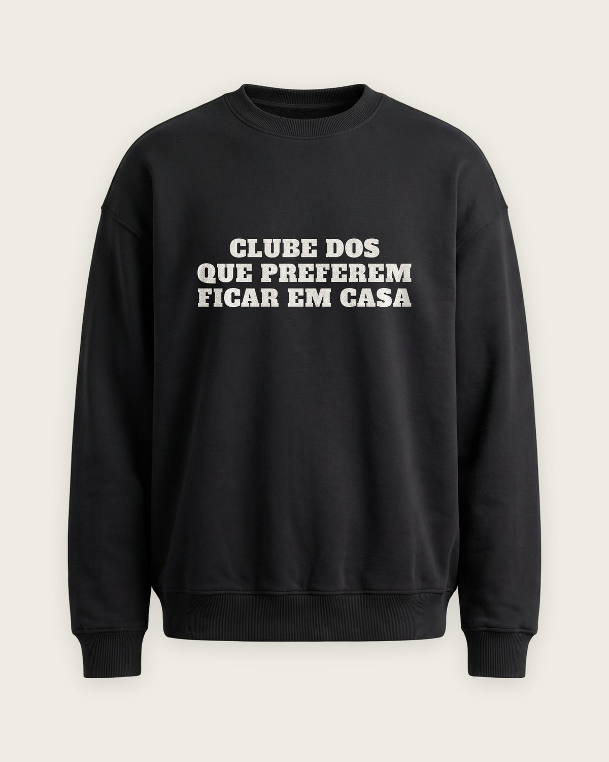 Moletom Careca “Clube dos Que Preferem Ficar em Casa” — Preto