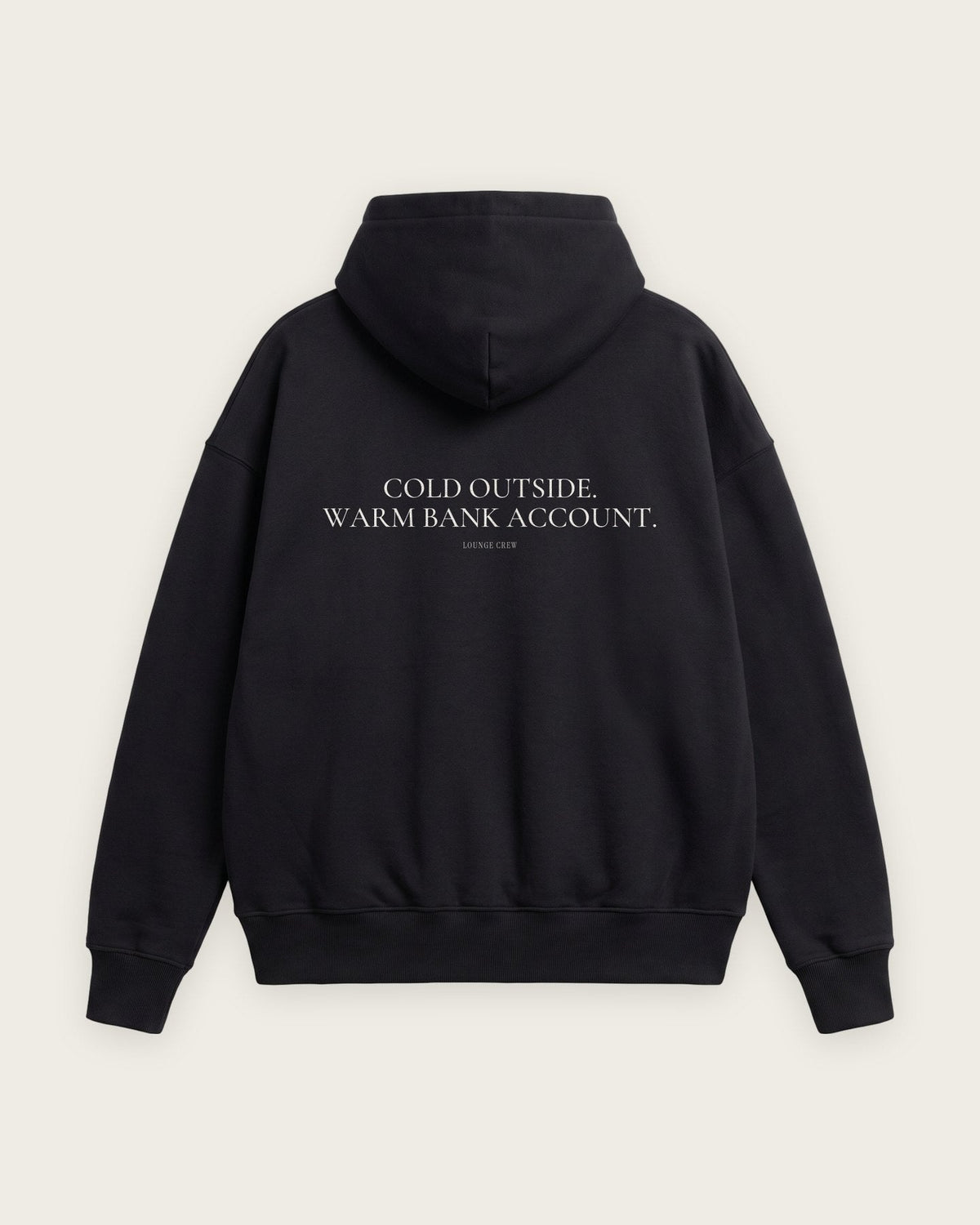 Moletom Oversized “Cold Outside, Warm Bank Account” — Preto