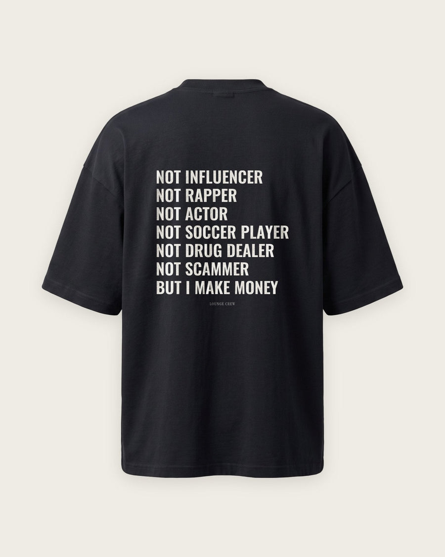 Camiseta Oversized “But I Make Money”