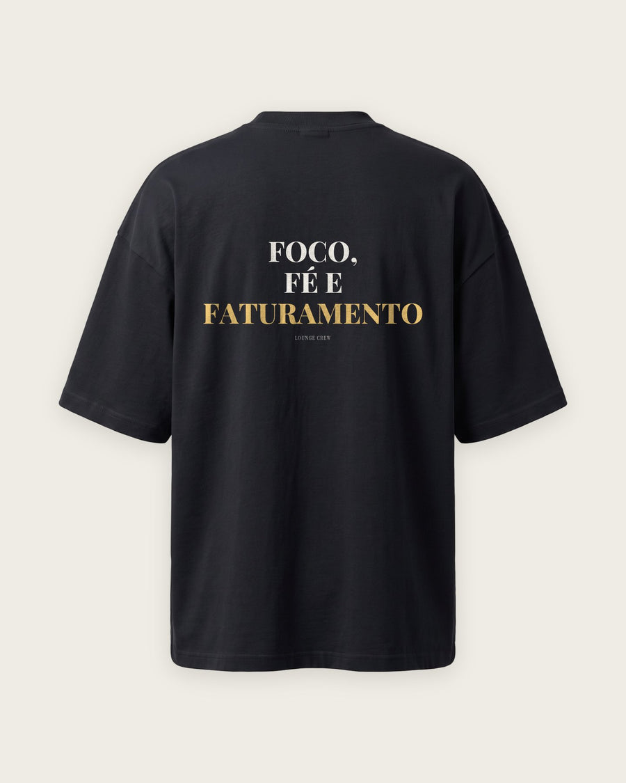 Camiseta Oversized “Foco, Fé e Faturamento”