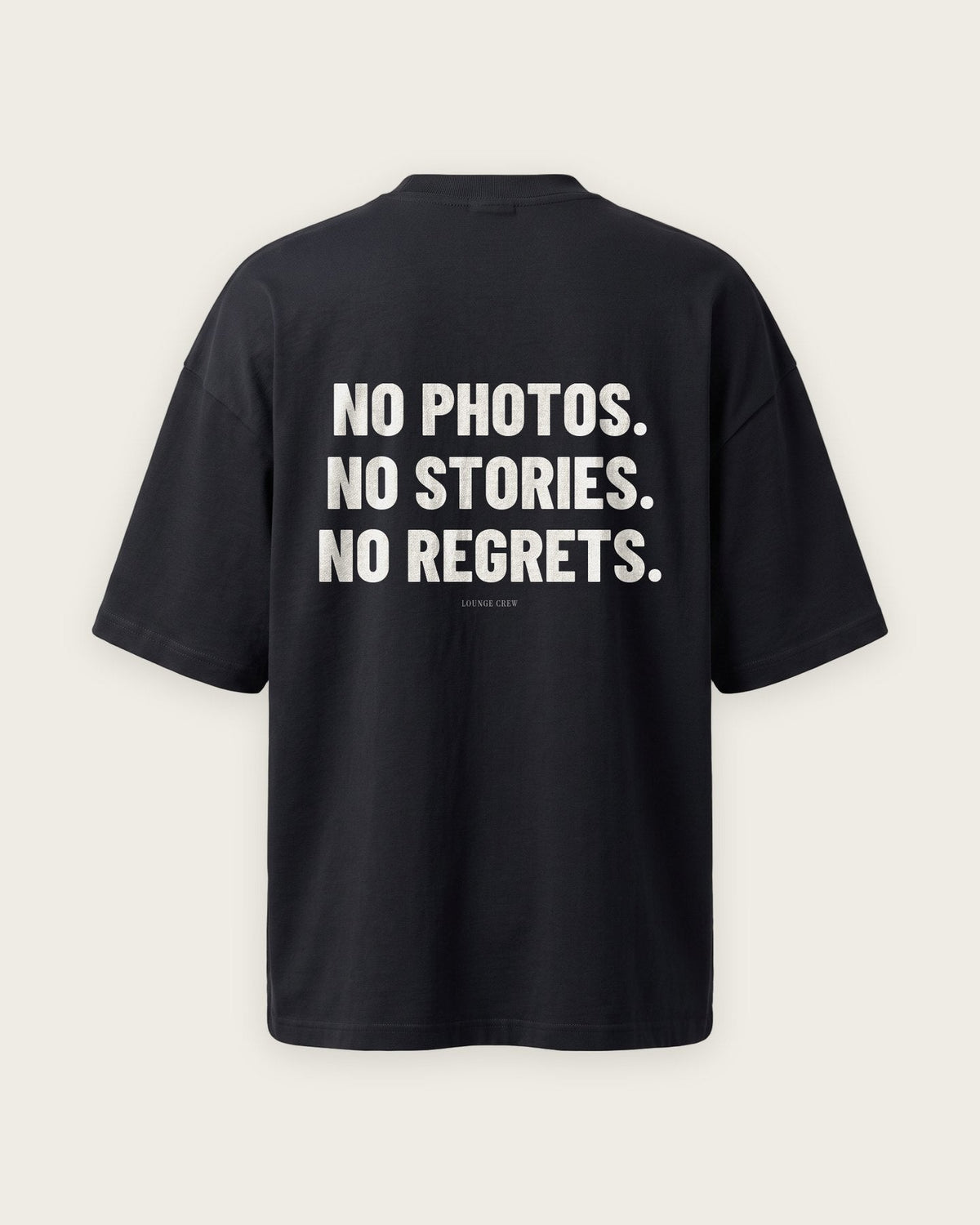 Camiseta Oversized “No Photos, No Stories, No Regrets” — Preto