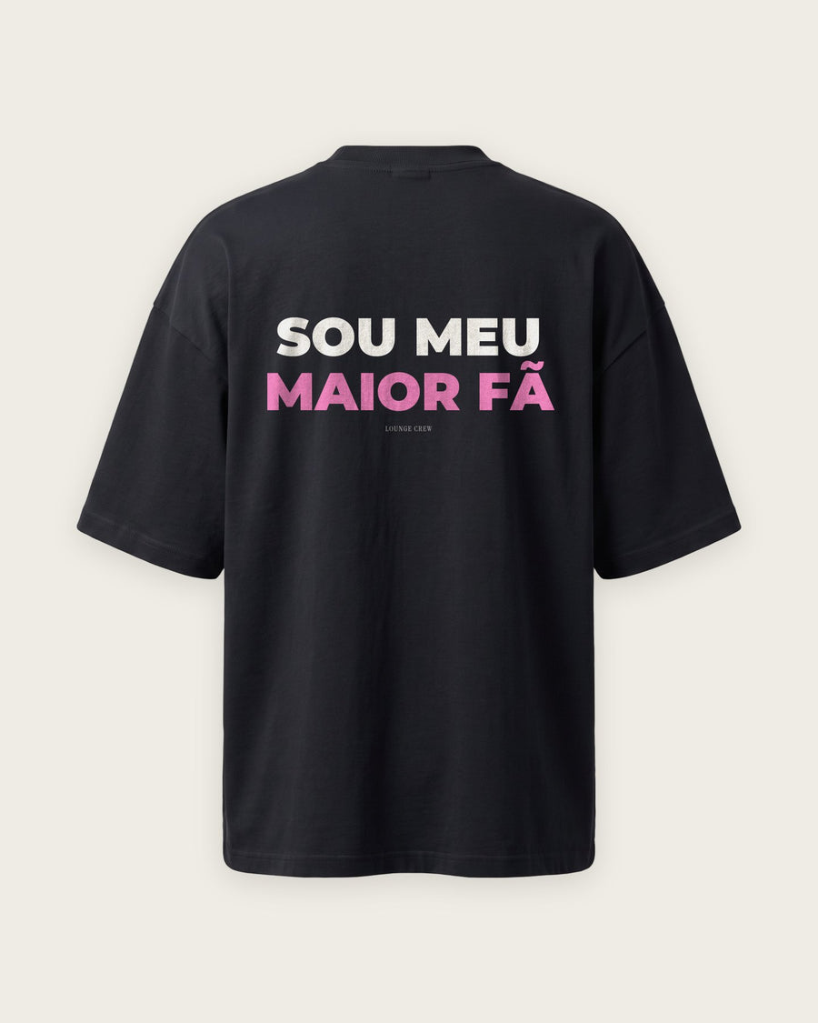 Camiseta Oversized “Sou Meu Maior Fã”