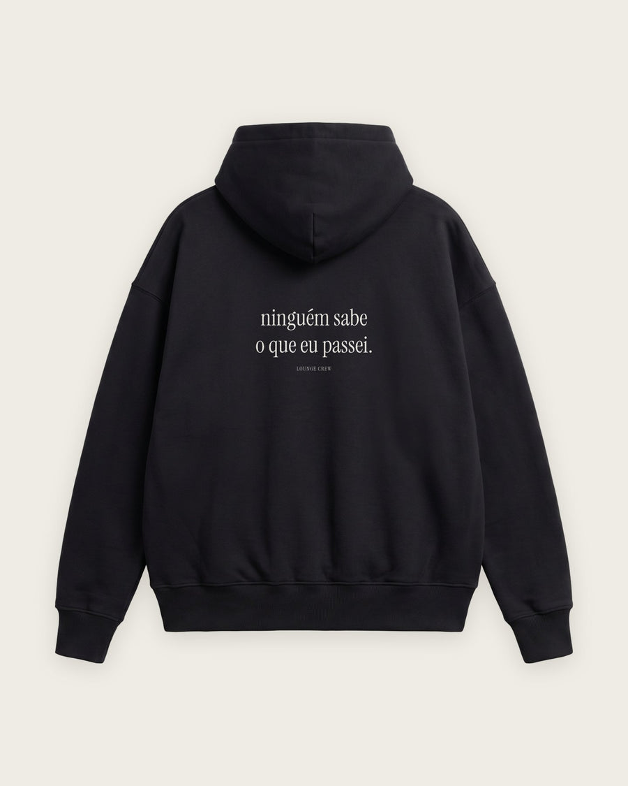 Moletom Oversized “Ninguém Sabe o que Eu Passei”