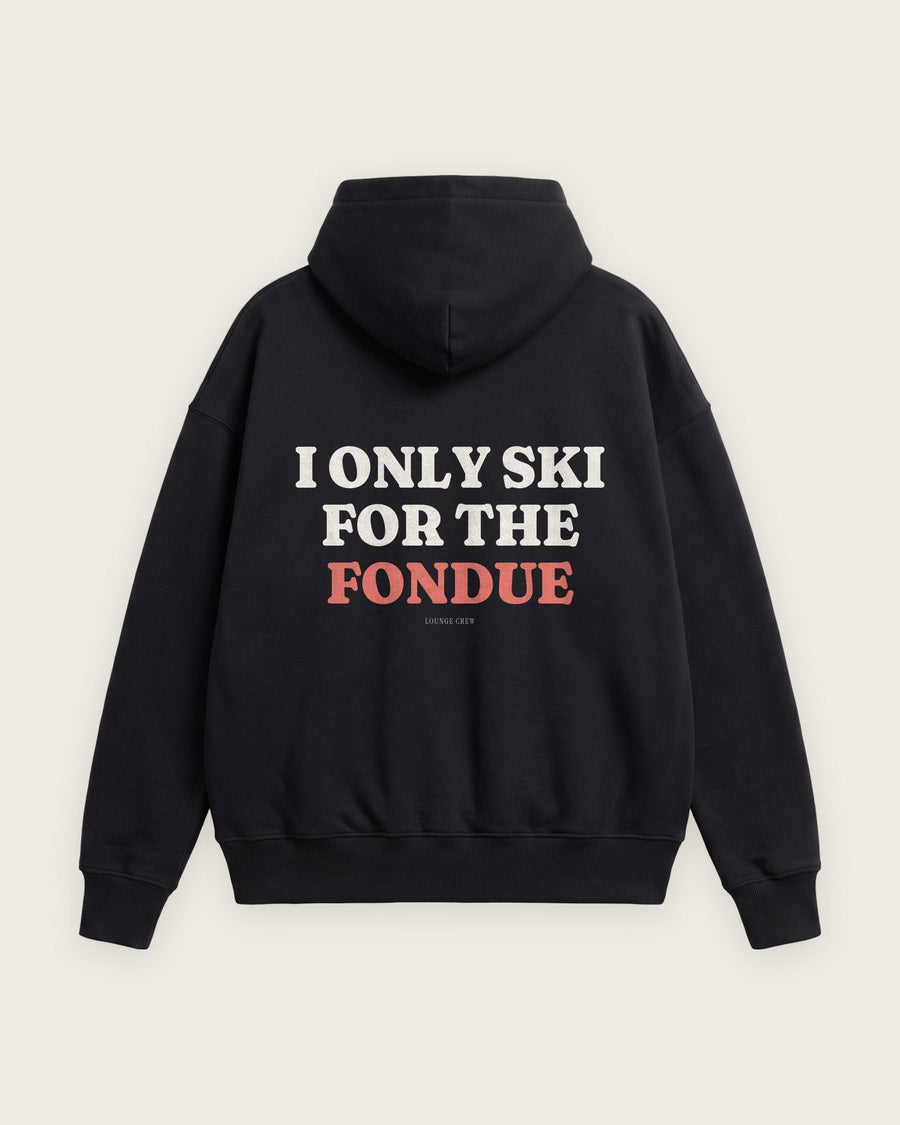Moletom Oversized “I Only Ski for the Fondue”