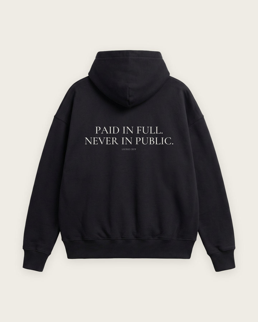 Moletom Oversized “Paid in Full, Never in Public”