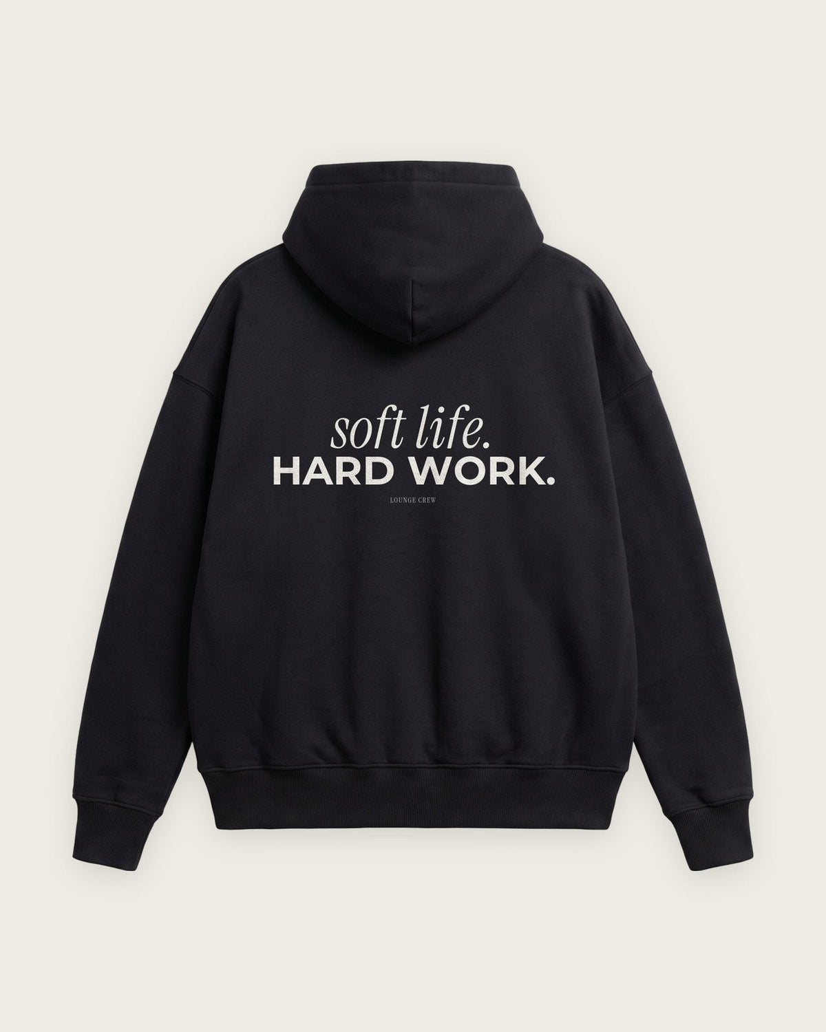 Moletom Oversized “Soft Life, Hard Work” — Preto