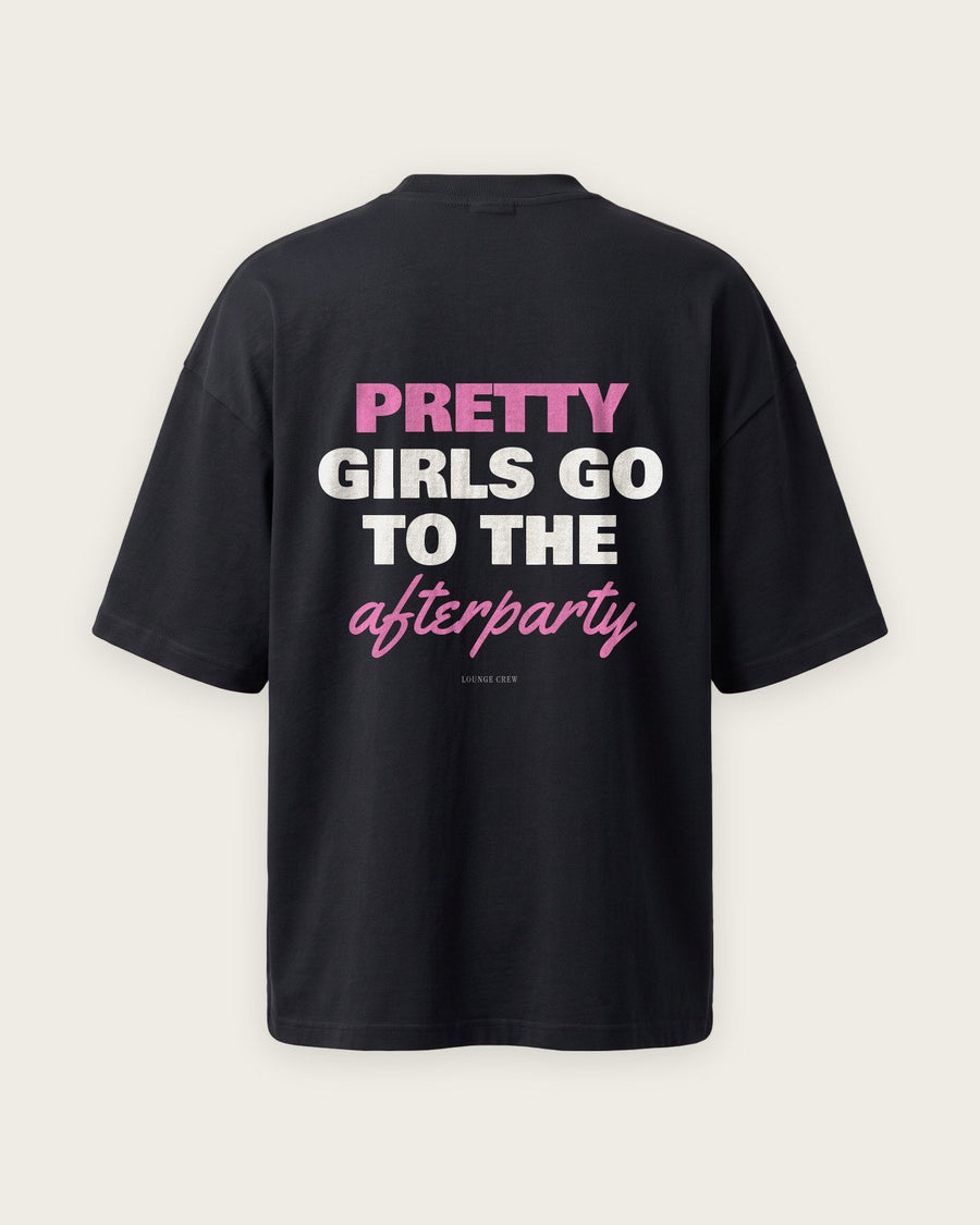 Camiseta Oversized “Pretty Girls Go to the Afterparty”