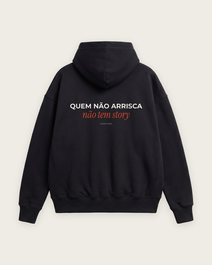 Moletom Oversized “Quem Não Arrisca Não Tem Story”