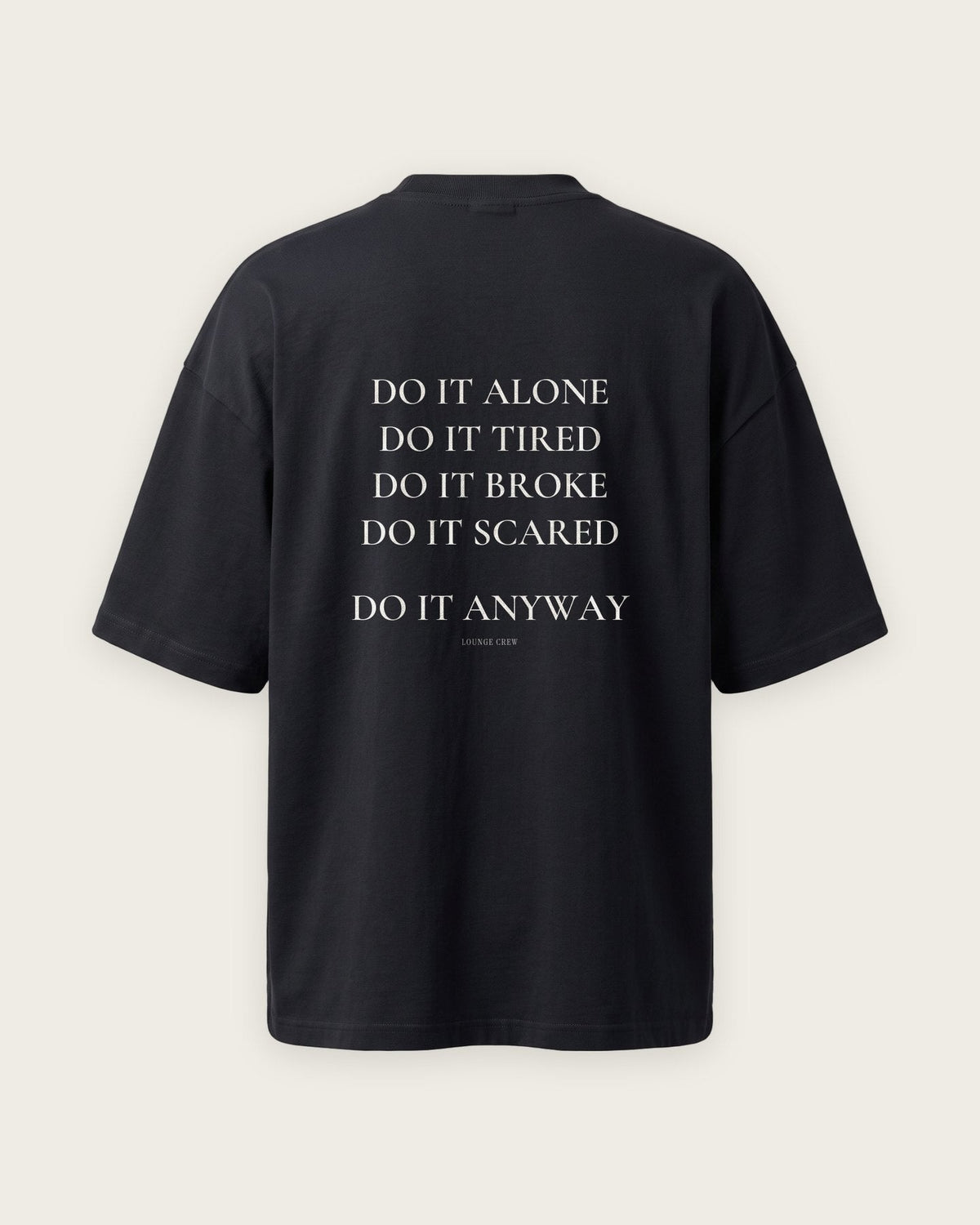 Camiseta Oversized “Do It Anyway” — Preto