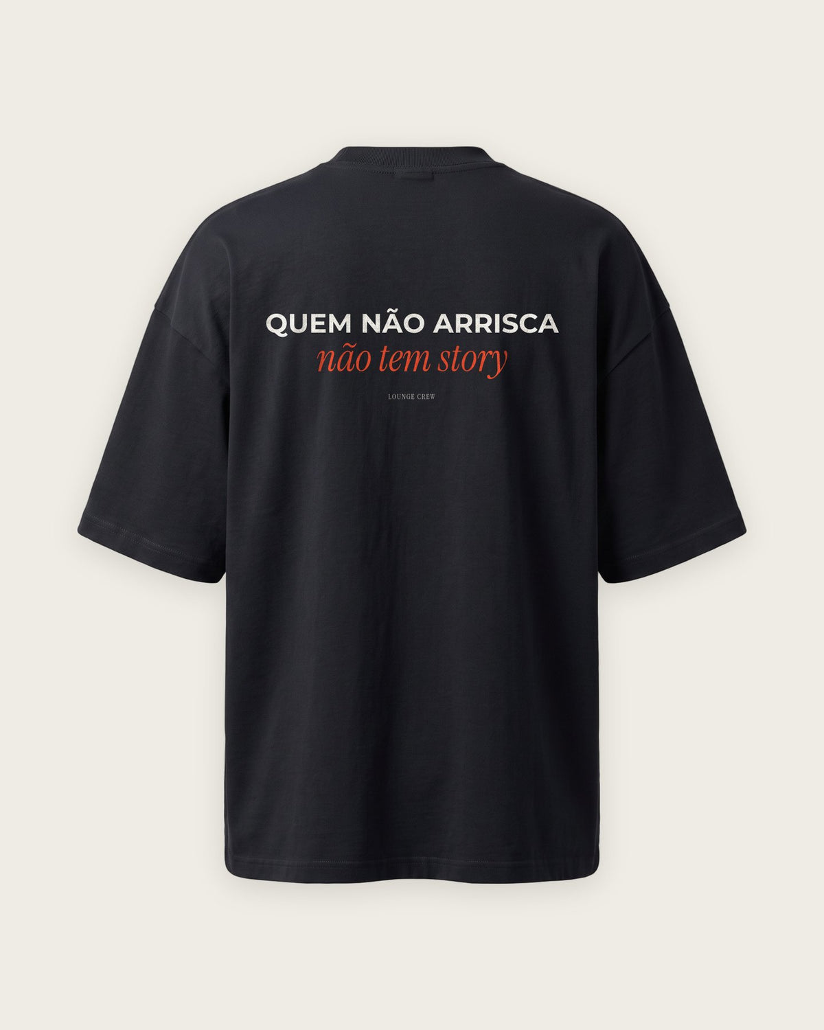Camiseta Oversized “Quem Não Arrisca Não Tem Story” — Preto