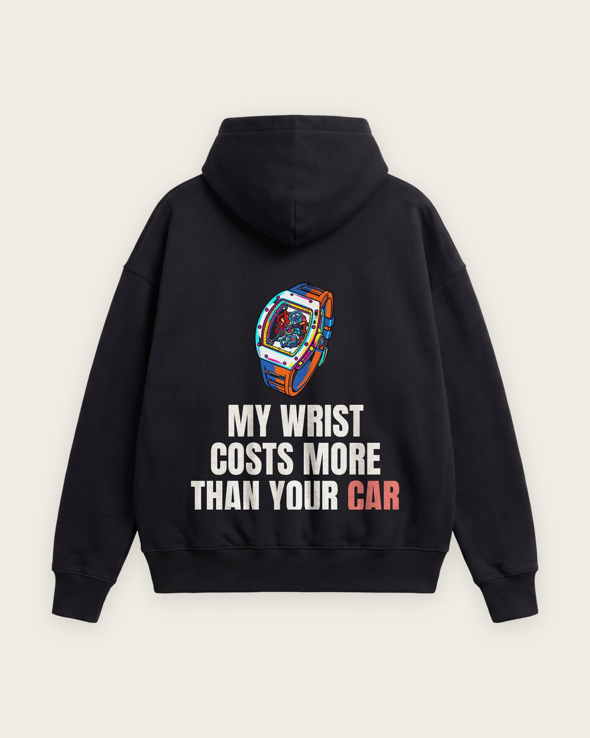 Moletom Oversized “My Wrist Costs More Than Your Car” — Preto