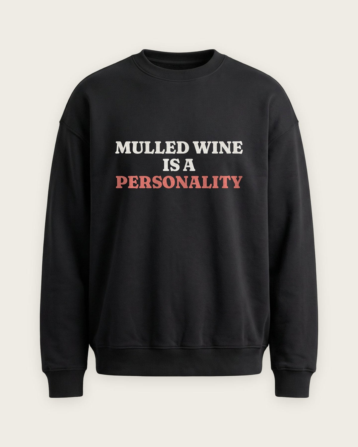 Moletom Careca “Mulled Wine Is a Personality” — Preto